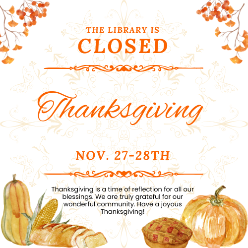 Closed for Thanksgiving 27th & 28th